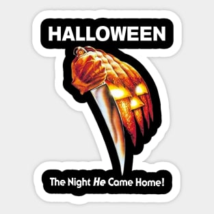 The Night HE Came Home Sticker